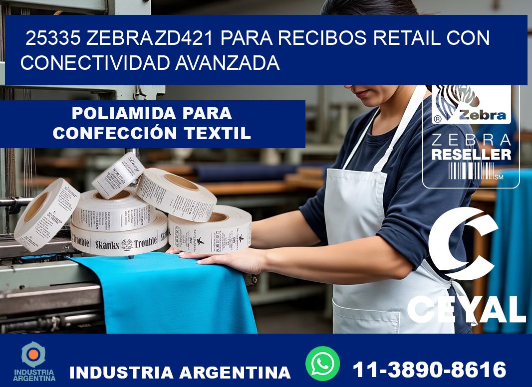 25335 Zebra ZD421 para recibos retail con conectividad avanzada